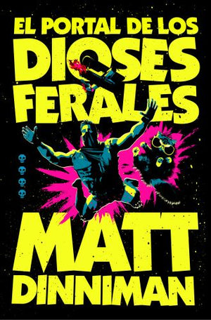 El El portal de los dioses ferales / The Gate of the Feral Gods