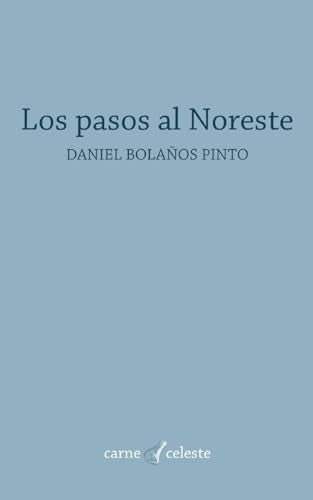 Los pasos al Noreste