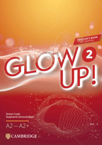 Glow Up! Level 2 Teacher's Book with Digital Pack English for Spanish Speakers
