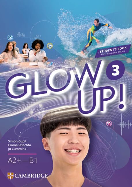 Glow Up! Level 3 Student's Book with Interactive eBook English for Spanish Speakers