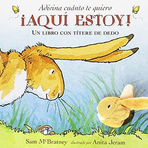 Adivina cuanto te quiero Aqui estoy Spanish Edition
