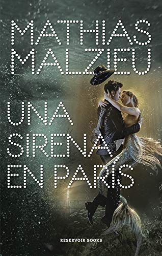 Una sirena en París / A Mermaid in Paris