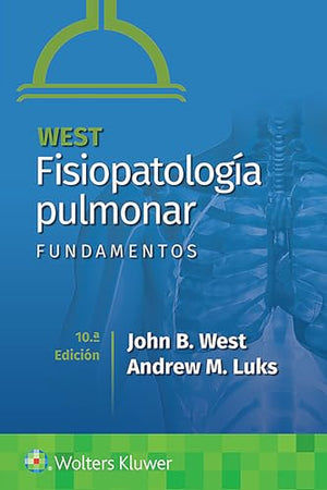 West. Fisiopatologia pulmonar. Fundamentos