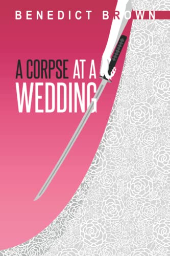 A Corpse at a Wedding: A Funny, Twisty Mystery (The Izzy Palmer Mysteries)