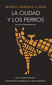 La ciudad y los perros (edicion conmemorativa) 