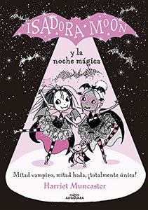Isadora Moon y la Noche Magica 