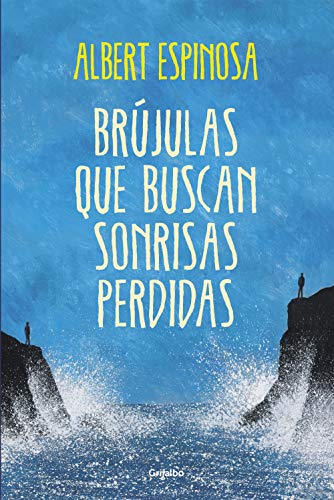 Brujulas que buscan sonrisas perdidas  Compasses In Search of Lost Smiles Spanish Edition