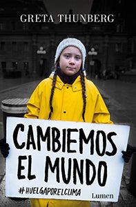 Cambiemos el mundo: #huelgaporelclima / No One Is Too Small to Make a Difference 