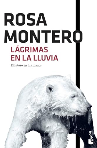 Lagrimas en la lluvia Spanish Edition