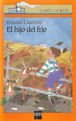 El hijo del frío / Braulio Llamero: 94 (El Barco de Vapor Naranja)