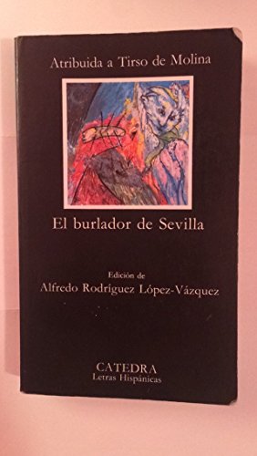 El Burlador De Sevilla y Convidado De Piedra