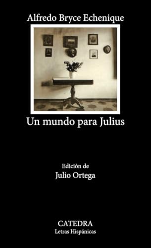 Un mundo para Julius COLECCION LETRAS HISPANICAS Spanish Edition
