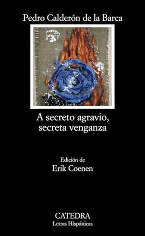 A A Secreto Agravio, Secreta Venganza