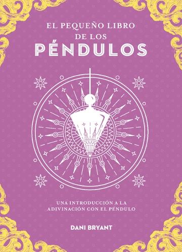 Pequeño Libro del Péndulo, El