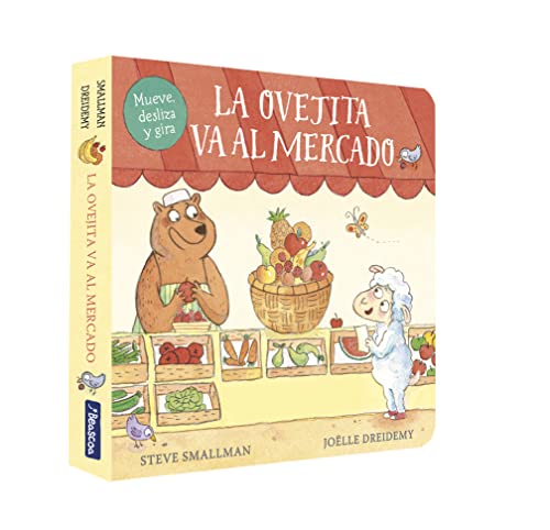 La ovejita va al mercado (La ovejita que vino a cenar. Libro de cartón con mecanismos) (Pequeñas manitas)