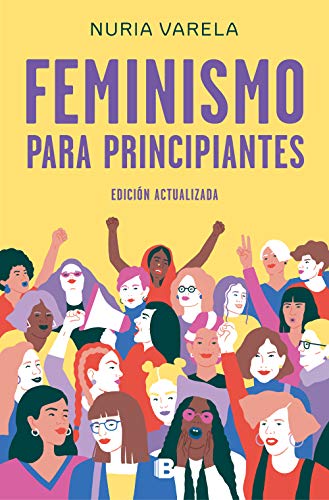 Feminismo para principiantes (edición actualizada) (No ficción)