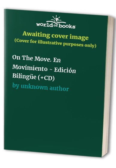 On The Move. En Movimiento - Edición Bilingüe (+CD)