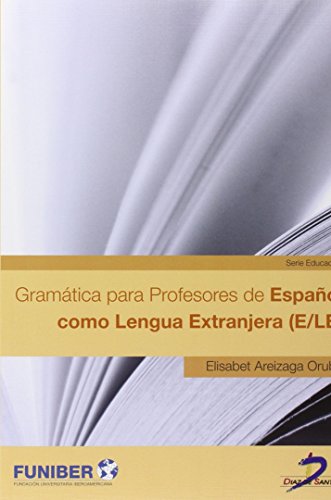 Gramática para Profesores de Español como Lengua Extranjera (E/LE)