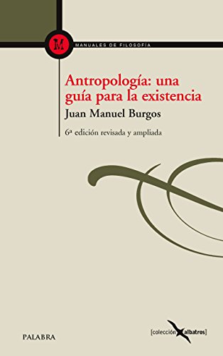 Antropología: una guía para la existencia (Albatros)