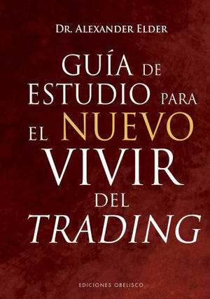 Guia de Estudio Para El Nuevo Vivir del Trading