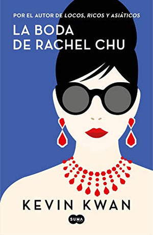 La La boda de Rachel Chu / China Rich Girlfriend