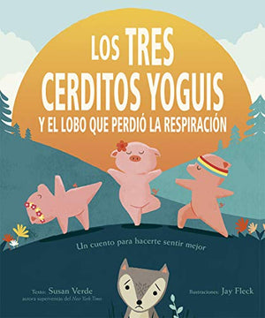 Tres Cerditos Yoguis Y El Lobo Que Perdio La Respiracion, Los