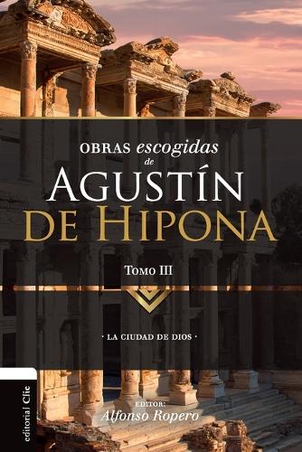 El Obras Escogidas de Augustin de Hipona, Tomo 3