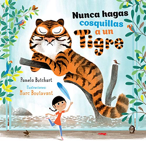 Nunca hagas cosquillas a un tigre (Spanish Edition)