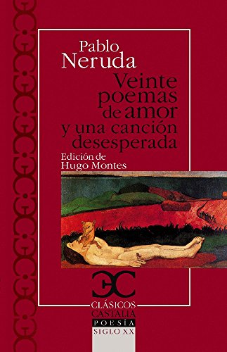 Veinte poemas de amor y una cancion desesperada