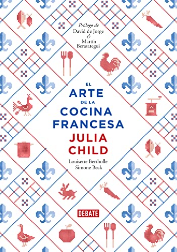 El El arte de la cocina francesa / Mastering the Art of French Cooking