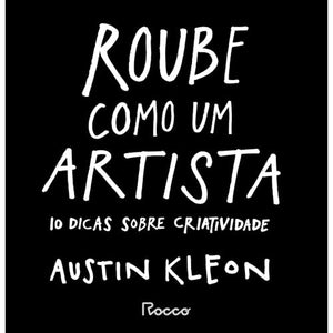 Roube Como Um Artista (Em Portugues do Brasil)