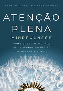 Atencao Plena - Mindfulness (Inclui Cd de Meditaca (Em Portugues do Brasil) 