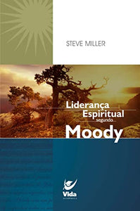 Liderança espiritual segundo Moody (Em Portugues do Brasil) 