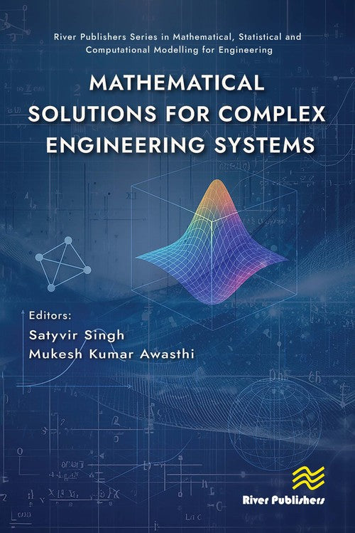 Mathematical Solutions for Complex Engineering Systems
