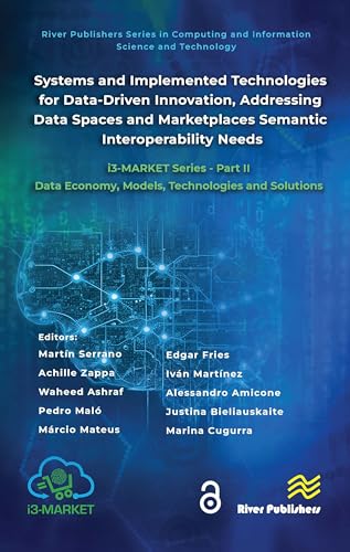 Systems and Implemented Technologies for Data-Driven Innovation, addressing Data Spaces and Marketplaces Semantic Interoperability Needs
