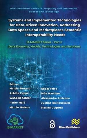 Systems and Implemented Technologies for Data-Driven Innovation, addressing Data Spaces and Marketplaces Semantic Interoperability Needs