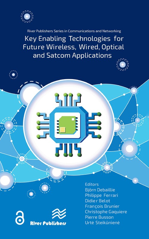 Key enabling technologies for future wireless, wired, optical and ...