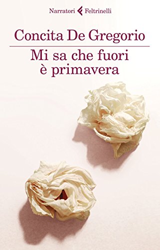 Mi sa che fuori e primavera