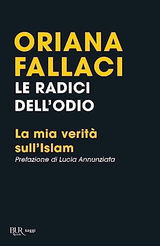 Le radici dell'odio. La mia verita sull'Islam
