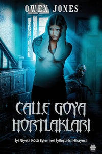 Calle Goya Hortlakları 