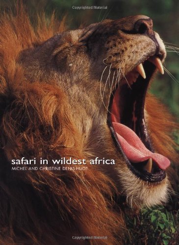 Safari in Wildest Africa