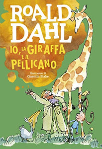 Io, la giraffa e il pellicano 