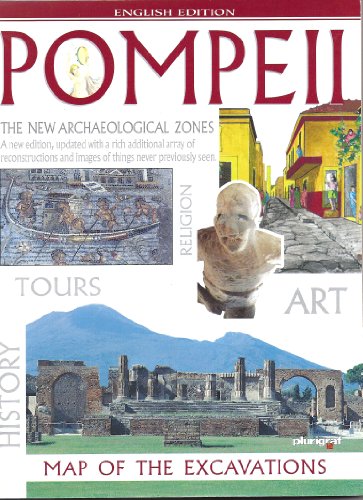 POMPEII: The New Archaeological Zones (Includes Map) (English Edition)