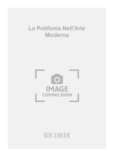 La Polifonia Nell'Arte Moderna