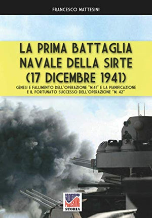 La prima battaglia navale della Sirte (17 Dicembre 1941)