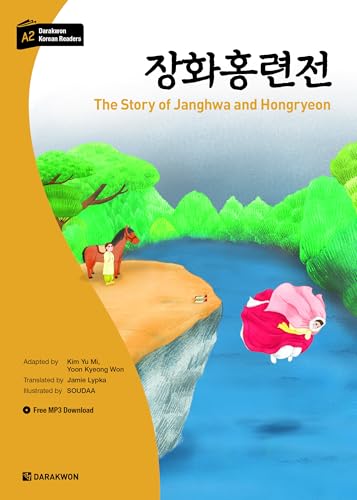 THE STORY OF JANGHWA AND HONGRYEON (DARAKWON KOREAN READERS, NIV A2) MP3 A TELECHARGER: incl. QR Audio Download