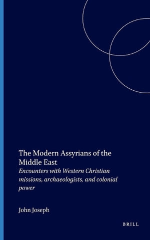 The Modern Assyrians of the Middle East