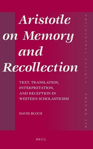 Aristotle on Memory and Recollection