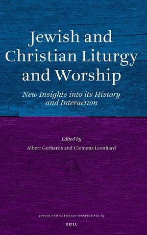 Jewish and Christian Liturgy and Worship