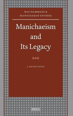 Manichaeism and Its Legacy